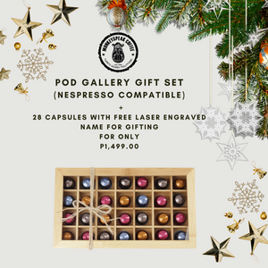 Pod gallery gift set (Nespresso compatible)  + 28 capsules with free laser engraved name for gifting for only p1,499.00