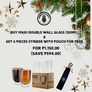 BUY MAXI DOUBLE WALL GLASS (350ML) & GET 6 PIECES STIRRER WITH POUCH FOR FREE, FOR P1,150.00 (SAVE P594.00