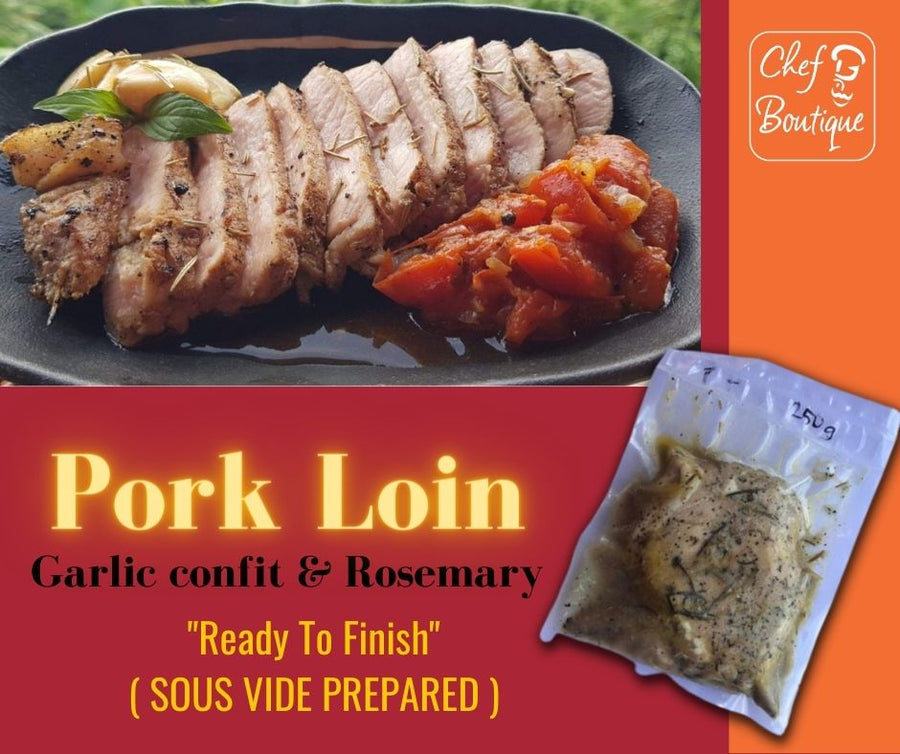 Sous Vide Pork Loin ( 1pc./pack)- "Ready to Finish"